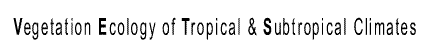 Vegetation Ecology of Tropical and Subtropical Climates